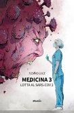 MEDICINA 3. Lotta al Sars-Cov 2 (eBook, ePUB)