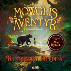 Mowglis äventyr (MP3-Download) - Bylock, Maj; Kipling, Rudyard