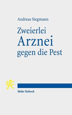 Zweierlei Arznei gegen die Pest (eBook, PDF) - Stegmann, Andreas