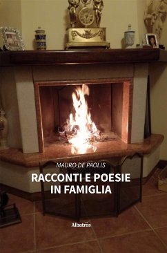 Racconti e poesie in famiglia (eBook, ePUB) - De Paolis, Mauro