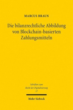 Die bilanzrechtliche Abbildung von Blockchain-basierten Zahlungsmitteln (eBook, PDF) - Braun, Marcus