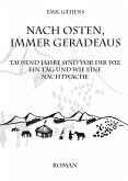 Nach Osten, immer geradeaus (eBook, ePUB)