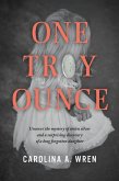 One Troy Ounce (eBook, ePUB)