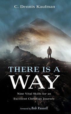 There Is a Way (eBook, ePUB) - Kaufman, C. Dennis
