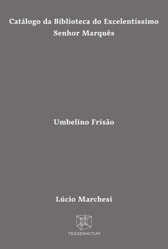 Cover Catálogo da Biblioteca do Excelentíssimo Senhor Marquês Umbelino Frisão (eBook, ePUB)