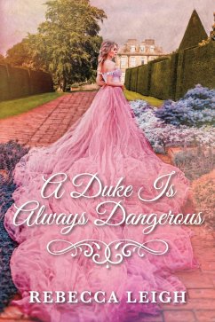 Cover A Duke Is Always Dangerous (eBook, ePUB)