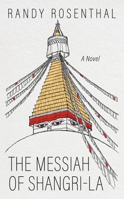 The Messiah of Shangri-La (eBook, ePUB) - Rosenthal, Randy