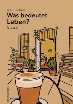 Cover Was bedeutet Leben? Glossen I (eBook, ePUB)