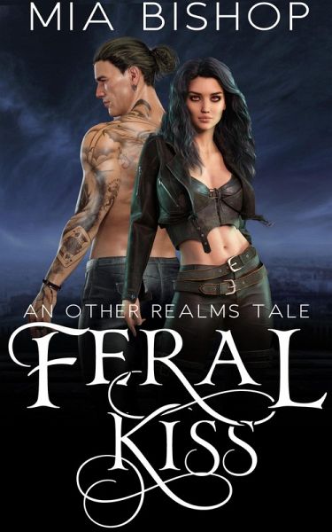 Feral Kiss (eBook, ePUB) Feral Kiss (eBook, ePUB)