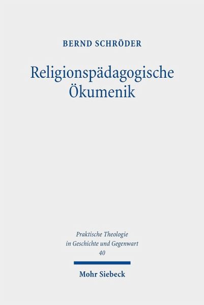 Religionspädagogische Ökumenik (eBook, PDF) Religionspädagogische Ökumenik (eBook, PDF)