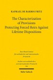 The Characterization of Provisions Protecting Forced Heirs Against Lifetime Dispositions (eBook, PDF)
