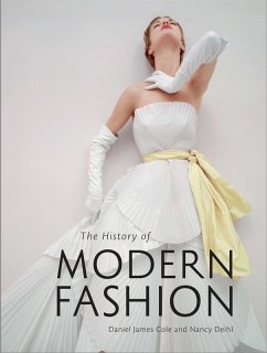 The History of Modern Fashion (eBook, ePUB) - James Cole, Daniel; Deihl, Nancy