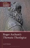 Roger Ascham's Themata Theologica (eBook, ePUB)