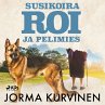 Susikoira Roi ja pelimies (MP3-Download) - Bild 1