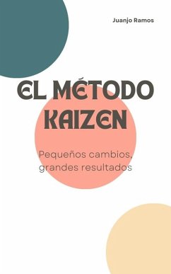 El método Kaizen (eBook, ePUB) - Ramos, Juanjo