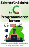 Schritt für Schritt in C Programmieren lernen (eBook, ePUB)