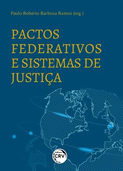 Pactos federativos e sistemas de justiça (eBook, ePUB) - Ramos, Paulo Roberto Barbosa