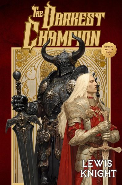 The Darkest Champion (Shadow Battles, #2) (eBook, ePUB) The Darkest Champion (Shadow Battles, #2) (eBook, ePUB)