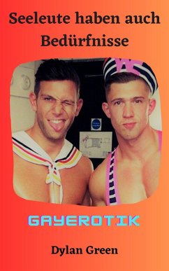 Cover Seeleute haben auch Bedürfnisse (eBook, ePUB)