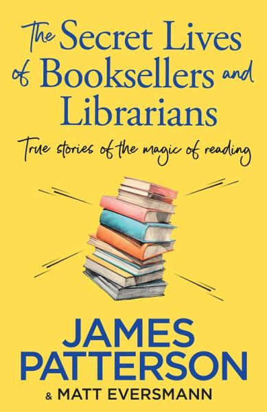The Secret Lives of Booksellers & Librarians (eBook, ePUB)