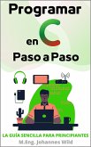 Programar en C   Paso a Paso (eBook, ePUB)