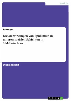 Die Auswirkungen von Epidemien in unteren sozialen Schichten in Süddeutschland (eBook, PDF)