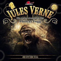 Die neuen Abenteuer des Phileas Fogg - Die Stunde Null - Verne, Jules