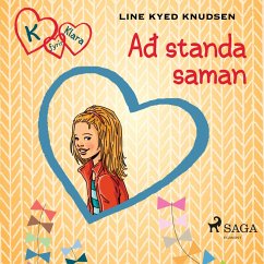 K fyrir Klara 5 – Að standa saman (MP3-Download) - Knudsen, Line Kyed