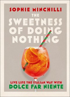 Cover The Sweetness of Doing Nothing (eBook, ePUB)