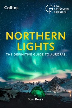 Northern Lights (eBook, ePUB) - Kerss, Tom; Royal Observatory Greenwich; Collins Astronomy
