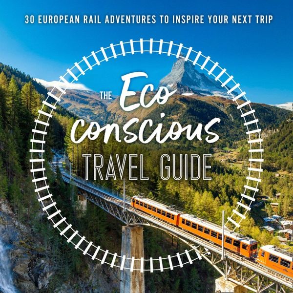 The Eco-Conscious Travel Guide (eBook, ePUB) The Eco-Conscious Travel Guide (eBook, ePUB)