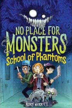 School of Phantoms (eBook, ePUB) - Merritt, Kory