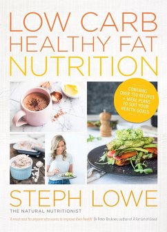 Low Carb Healthy Fat Nutrition (eBook, ePUB) - Lowe, Steph
