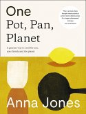 One: Pot, Pan, Planet: A greener way to cook for you, your family and the planet (eBook, ePUB)
