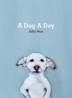 A Dog A Day (eBook, ePUB) - Muir, Sally