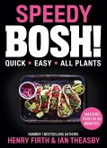 Speedy BOSH!: Over 100 Quick and Easy Plant-Based Meals in 30 Minutes (eBook, ePUB)
