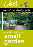 Small Garden: Beginner's guide to designing your garden (Collins Joe Swift Gardening Books) (eBook, ePUB)