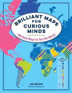 Brilliant Maps for Curious Minds: 100 New Ways to See the World (Maps for Curious Minds) (eBook, ePUB) - Wright, Ian