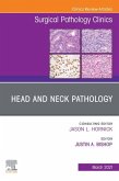 Head and Neck Pathology, An Issue of Surgical Pathology Clinics (eBook, ePUB)