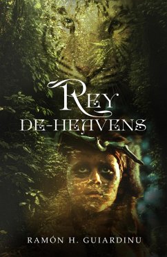 Rey De-Heavens (Rey De-Heavens (English), #1) (eBook, ePUB) - Guiardinu, Ramon H.
