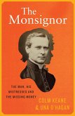 The Monsignor - The Man, His Mistresses & The Missing Money (eBook, ePUB)