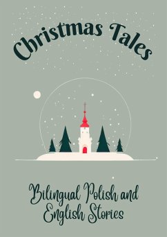 Cover Christmas Tales: Bilingual Polish and English Stories (eBook, ePUB)