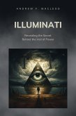 Illuminati - Revealing the Secret Behind the Veil of Power (eBook, ePUB)
