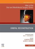 Orbital Reconstruction, An Issue of Atlas of the Oral & Maxillofacial Surgery Clinics (eBook, ePUB)