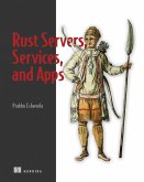 Rust Servers, Services, and Apps (eBook, ePUB)