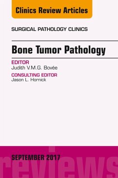 Bone Tumor Pathology, An Issue of Surgical Pathology Clinics (eBook, ePUB) - Bovée, Judith V. M. G.