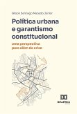 Política urbana e garantismo constitucional (eBook, ePUB)