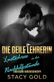 Die Geile Lehrerin - Lustschreie in der Nachhilfestunde: Erotische Kurzgeschichte (eBook, ePUB)
