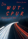 Die Wut-Spur (eBook, ePUB)