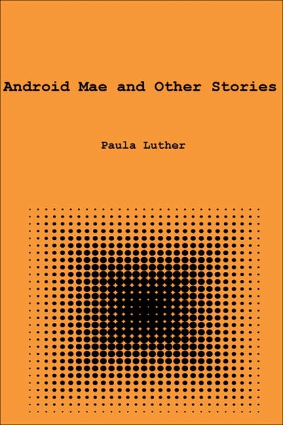 Android Mae and Other Stories (eBook, ePUB)